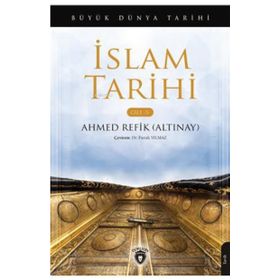 Büyük Dünya Tarihi - İslam Tarihi Cilt 5