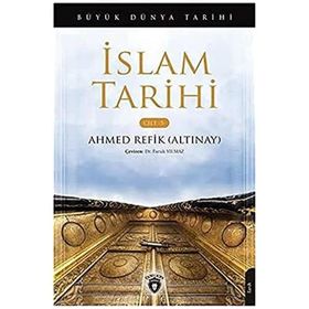 Büyük Dünya Tarihi - İslam Tarihi Cilt 5