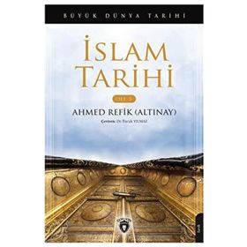 Büyük Dünya Tarihi - İslam Tarihi Cilt 5