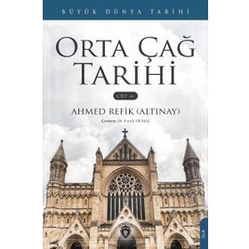 Büyük Dünya Tarihi - Orta Çağ Tarihi Cilt 6