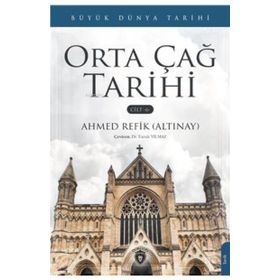 Büyük Dünya Tarihi - Orta Çağ Tarihi Cilt 6