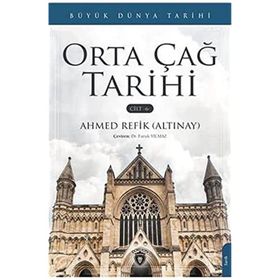 Büyük Dünya Tarihi - Orta Çağ Tarihi Cilt 6