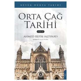 Büyük Dünya Tarihi - Orta Çağ Tarihi Cilt 6