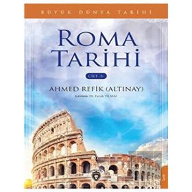 Büyük Dünya Tarihi - Roma Tarihi Cilt 3