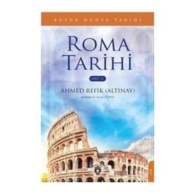 Büyük Dünya Tarihi - Roma Tarihi Cilt 3