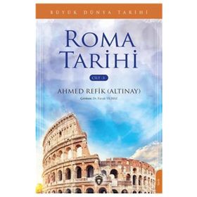 Büyük Dünya Tarihi - Roma Tarihi Cilt 3