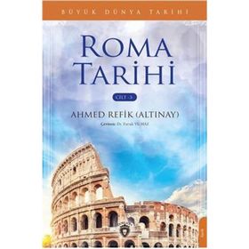 Büyük Dünya Tarihi - Roma Tarihi Cilt 3