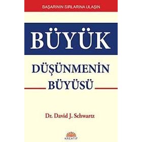 Büyük Düşünmenin Büyüsü - David J. Schwartz