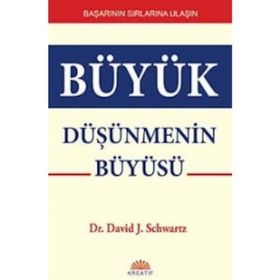 Büyük Düşünmenin Büyüsü - David J. Schwartz