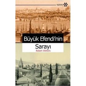 BÜYÜK EFENDININ SARAYINDA - ROBERT WITHERS