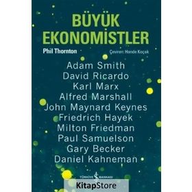 Büyük Ekonomistler / Phil Thornton / İş Bankası Yayınları
