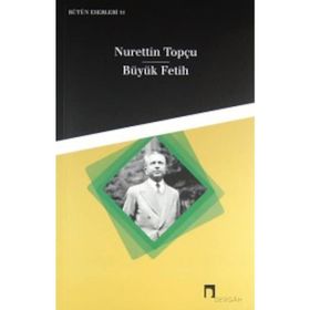 BÜYÜK FETIH - NURETTIN TOPÇU (ISBN:9789759952785)