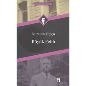 BÜYÜK FETIH - NURETTIN TOPÇU (ISBN:9789759952785)