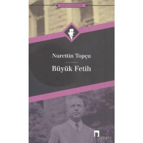 Büyük Fetih - Nurettin Topçu