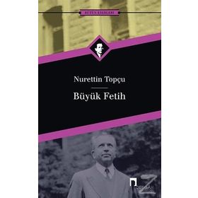 Büyük Fetih - Nurettin Topçu