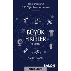 Büyük Fikirler El Kitabı - Daniel W. Smith