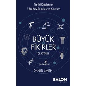Büyük Fikirler El Kitabı - Daniel W. Smith
