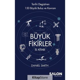 Büyük Fikirler El Kitabı - Daniel W. Smith