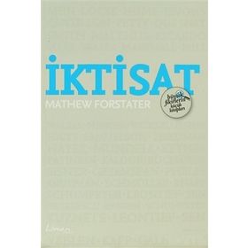 Büyük Fikirlerin Küçük Kitapları - İktisat - Mathew Forstater