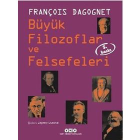 BÜYÜK FILOZOFLAR VE FELSEFELERI (CILTLI) - FRANÇOİS DAGOGNET