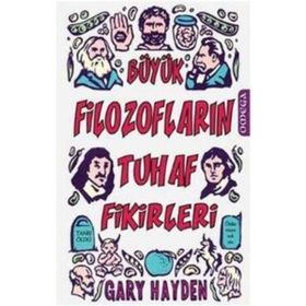 BÜYÜK FILOZOFLARIN TUHAF FIKIRLERI - GENEL