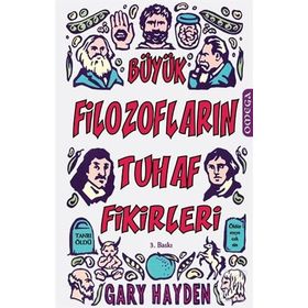 BÜYÜK FILOZOFLARIN TUHAF FIKIRLERI - GENEL