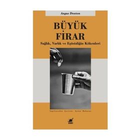 Büyük Firar - Angus Deaton