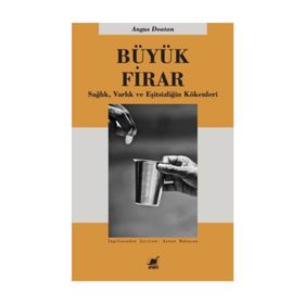 Büyük Firar - Angus Deaton