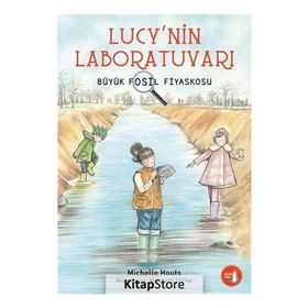 Büyük Fosil Fiyaskosu - Lucy nin Laboratuvarı - Michelle Houts
