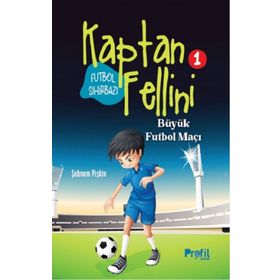Büyük Futbol Maçı - Futbol Sihirbazı Kaptan Fellini 1 - Şebnem Pişkin