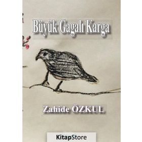 Büyük Gagalı Karga - Zahide Özkul