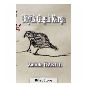 Büyük Gagalı Karga - Zahide Özkul