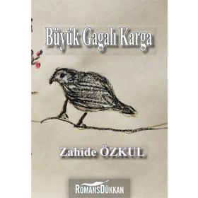 Büyük Gagalı Karga - Zahide Özkul