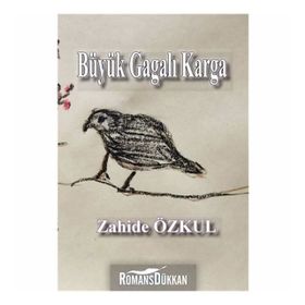 Büyük Gagalı Karga - Zahide Özkul