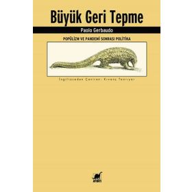 Büyük Geri Tepme - Popülizm ve Pandemi Sonrası Politika - Ayrıntı Yayınları