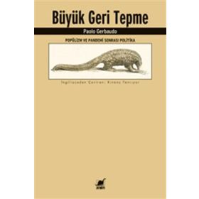 Büyük Geri Tepme - Popülizm ve Pandemi Sonrası Politika - Ayrıntı Yayınları
