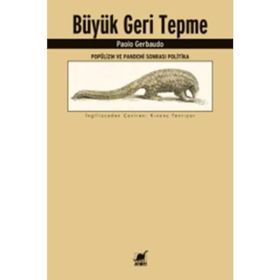 Büyük Geri Tepme - Popülizm ve Pandemi Sonrası Politika - Ayrıntı Yayınları
