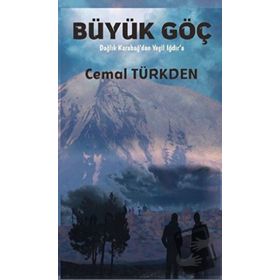 Büyük Göç - Cemal Türkden