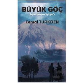 Büyük Göç - Cemal Türkden