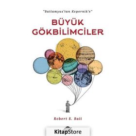 Büyük Gökbilimciler - Robert S. Ball