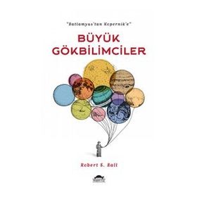 Büyük Gökbilimciler - Robert S. Ball