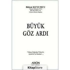 BÜYÜK GÖZ ARDI - BÜLENT KUYUMCU
