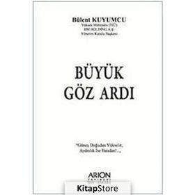 BÜYÜK GÖZ ARDI - BÜLENT KUYUMCU