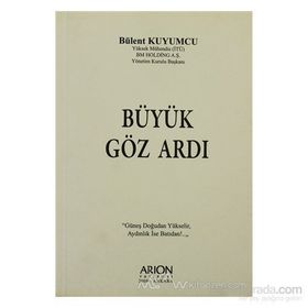 BÜYÜK GÖZ ARDI - BÜLENT KUYUMCU