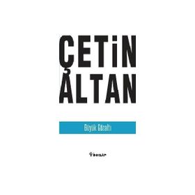 BÜYÜK GÖZALTI - ÇETİN ALTAN