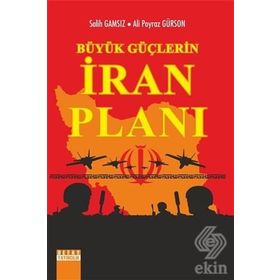 Büyük Güçlerin İran Planı - Ali Poyraz Gürson