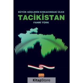 Büyük Güçlerin Kıskacındaki Ülke Tacikistan - Fahri Türk