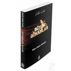 BÜYÜK GÜNAHLAR - İMAM EZ-ZEHEBI