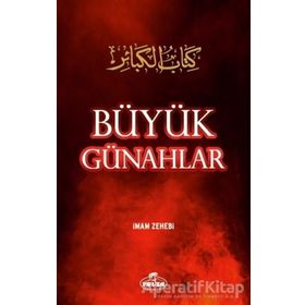 BÜYÜK GÜNAHLAR - İMAM EZ-ZEHEBI