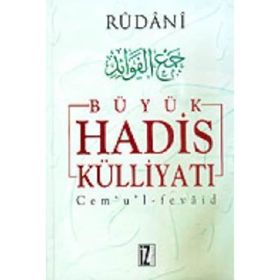 BÜYÜK HADIS KÜLLIYATI (7 CILT) - RÛDÂNÎ